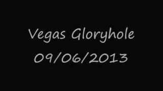 Free Fuck Vegas Gloryhole - 09/06/2013 Spoon