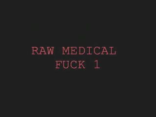 Amateur Cumshots Raw Medical Fuck 1 Incredibly Beautiful Oral Sex