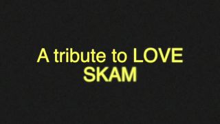 Amature Porn a tribute to love - skam Casal
