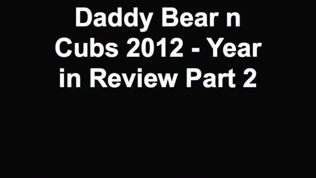 Shorts Daddy Bear n Cubs 2012 - Year in Review Part 2 Step Dad - 1
