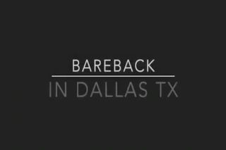 TubeGals Bareback In Dallas Fuskator