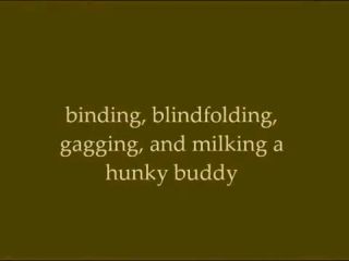Tube77 milking a blindfolded, gagged, bound hunky buddy Tinder