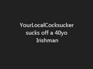 Amature Porn YourLocalCocksucker sucks off an aged Irishman MixBase