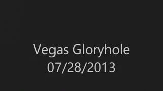 Cum Swallow Vegas Gloryhole - 07/28/2013 Nasty
