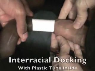Semen Interracial Docking (with Plastic Tube Inside) Role...