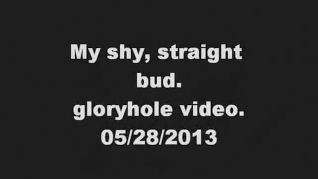 Scissoring My shy, str8 bud. Gloryhole movie scene. 05/28/2013 Magrinha - 1